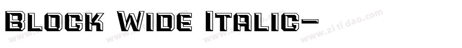 Block Wide Italic字体转换
